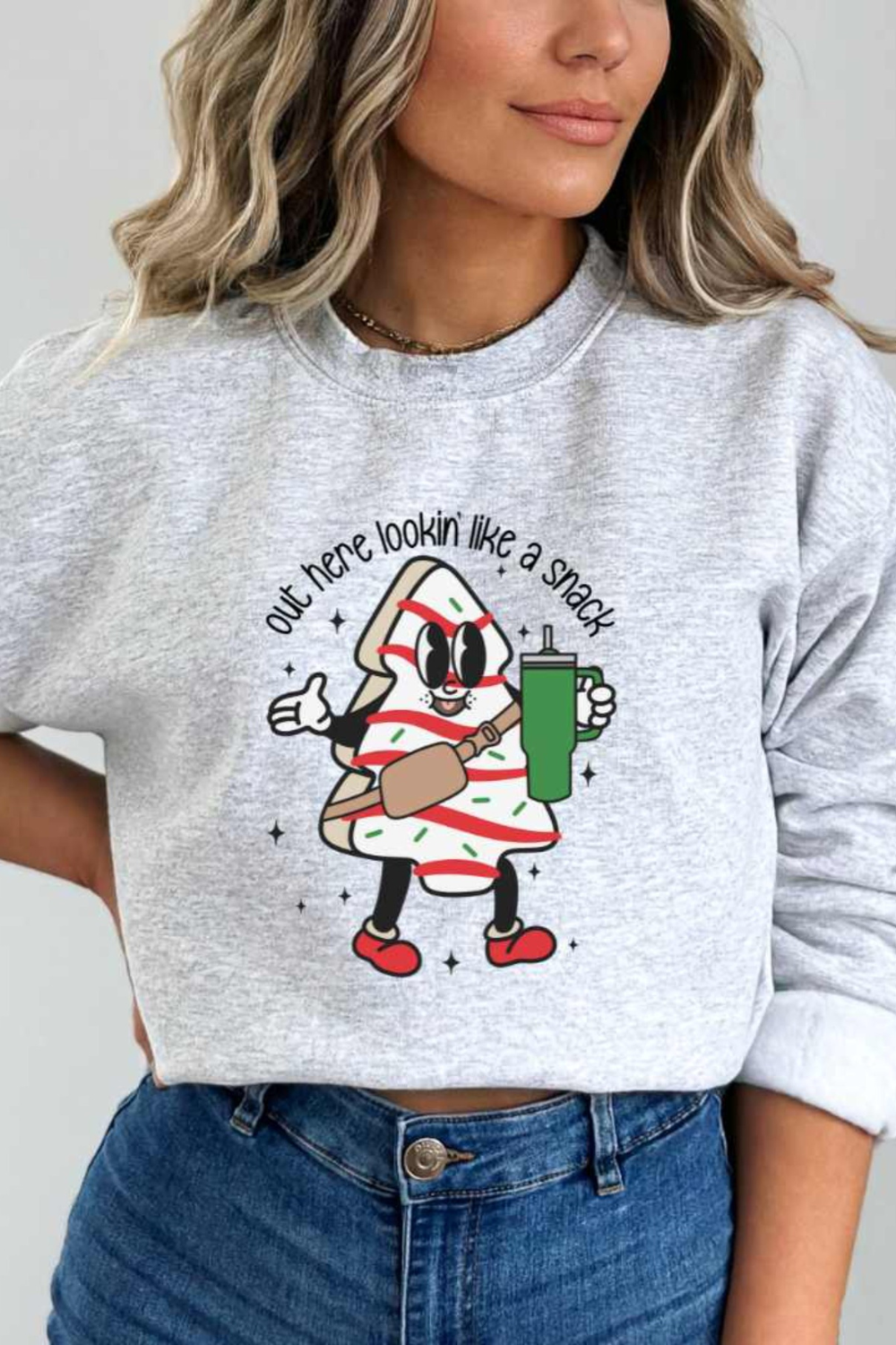 OUT HERE LOOKING LIKE A SNACK- Graphic Sweatshirt