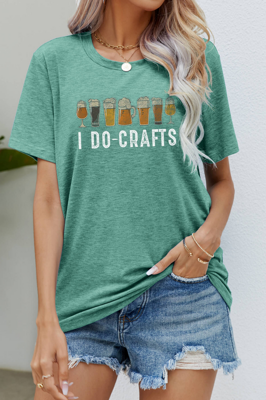 I DO CRAFTS Round Neck T-Shirt